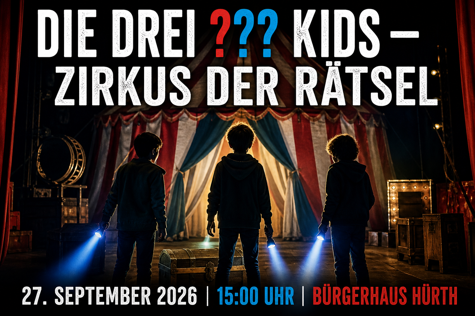 Veranstaltungsplakat zu Die drei ??? Kids – Zirkus der Rätsel im Bürgerhaus Hürth