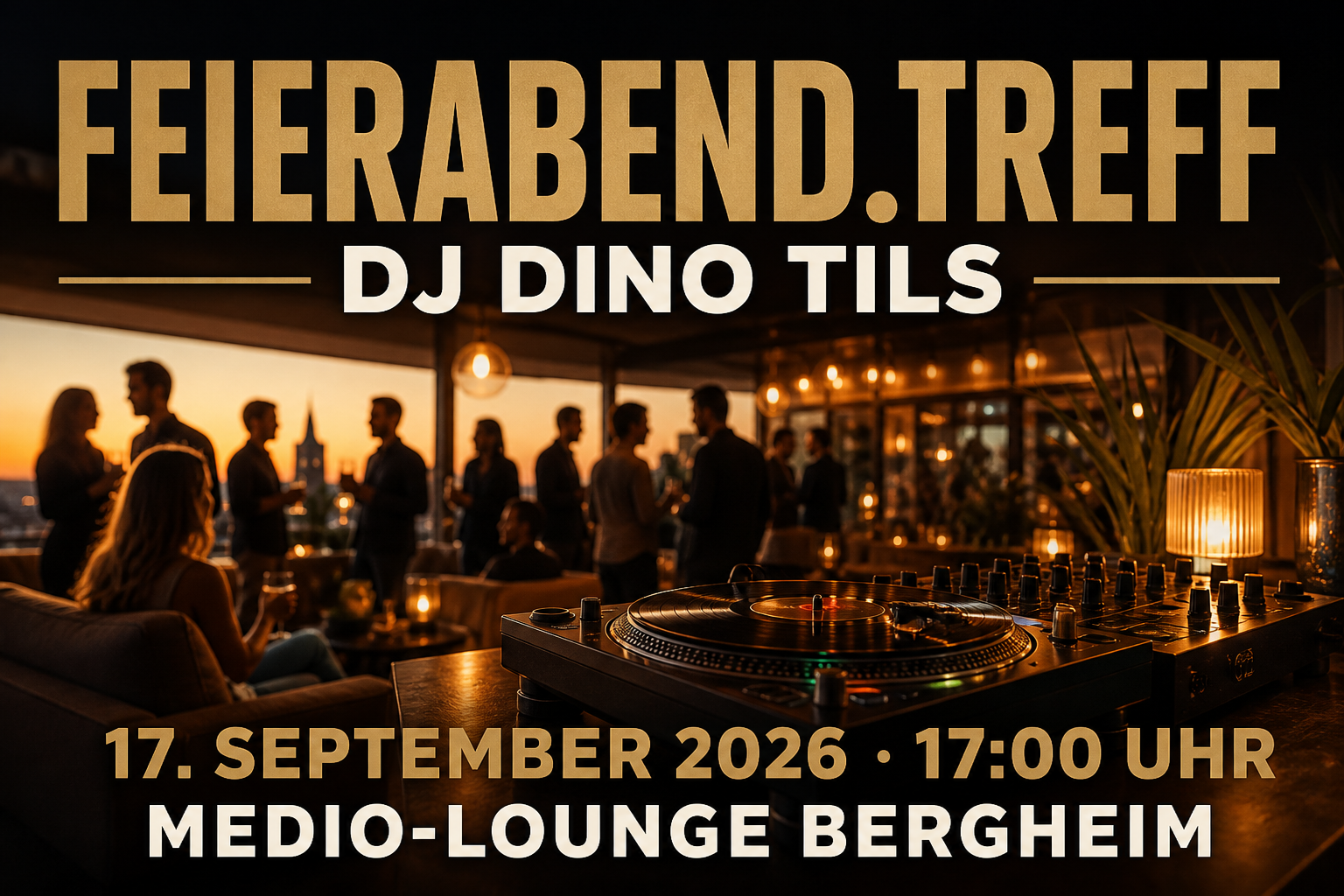 Veranstaltungsplakat zum Feierabendtreff mit DJ Dino Tils
