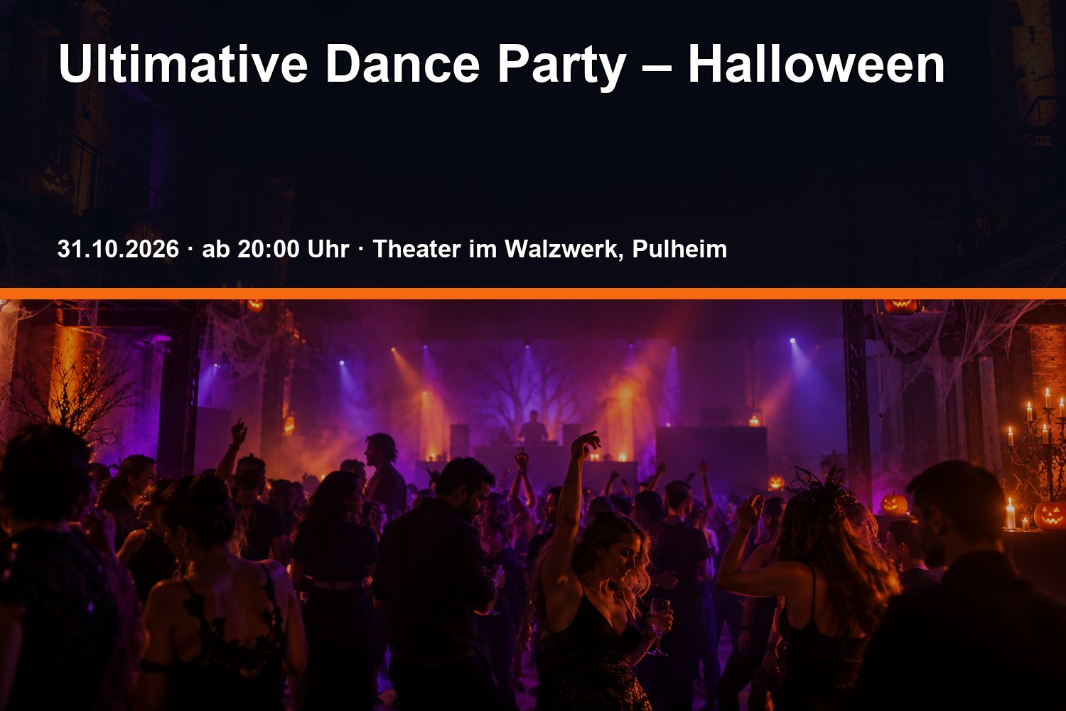 Veranstaltungsplakat zu Ultimative Dance Party – Halloween im Walzwerk